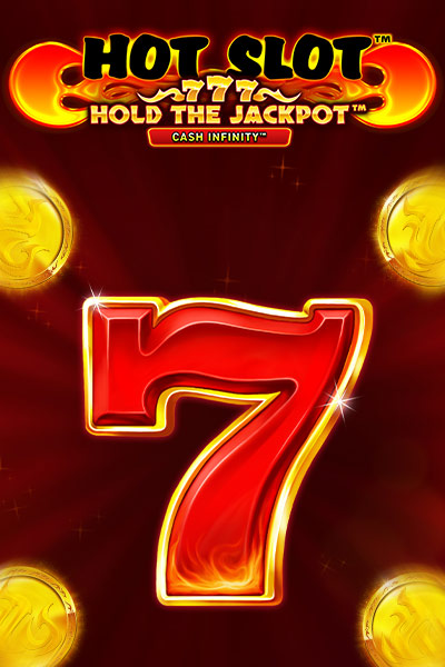 Hot Slot: 777 Hold the Jackpot